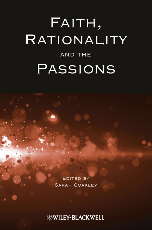 Front cover_Faith, Rationality and the Passions