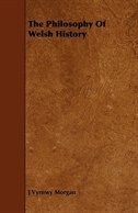 Front cover_The Philosophy of Welsh History
