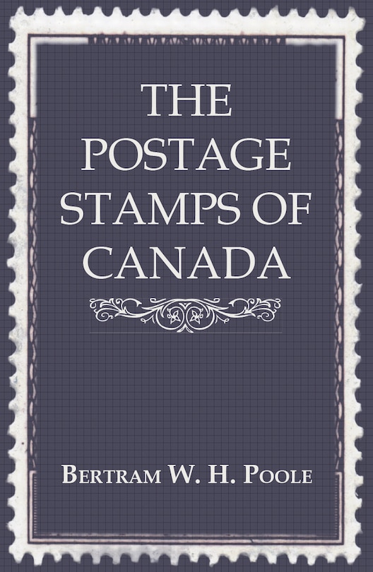 The Postage Stamps of Canada