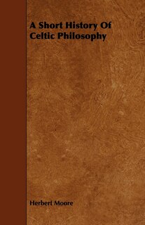 Front cover_A Short History of Celtic Philosophy