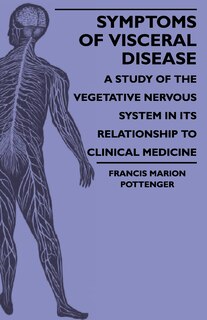 Couverture_Symptoms Of Visceral Disease - A Study Of The Vegetative Nervous System In Its Relationship To Clinical Medicine