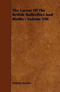 Couverture_The Larvae of the British Butterflies and Moths - Volume VIII