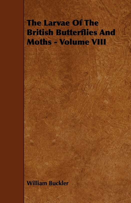 Couverture_The Larvae of the British Butterflies and Moths - Volume VIII