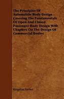 Couverture_The Principles of Automobile Body Design - Covering the Fundamentals of Open and Closed Passenger Body Design with Chapters on the Design of Commercia