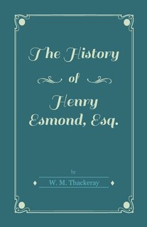 Front cover_The History of Henry Esmond, Esq.
