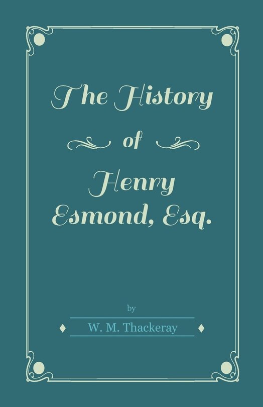 Front cover_The History of Henry Esmond, Esq.