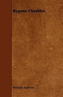 Front cover_Bygone Cheshire