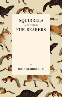 Front cover_Squirrels and Other Fur-Bearers