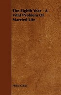 Couverture_The Eighth Year - A Vital Problem of Married Life