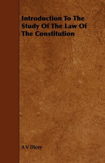 Couverture_Introduction to the Study of the Law of the Constitution