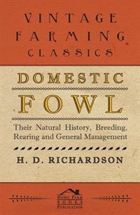 Couverture_Domestic Fowl; Their Natural History, Breeding, Rearing and General Management