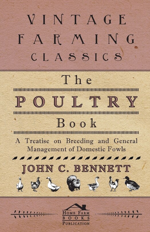 Front cover_The Poultry Book - A Treatise On Breeding And General Management Of Domestic Fowls