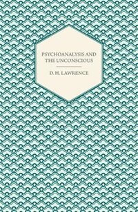 Psychoanalysis and the Unconscious