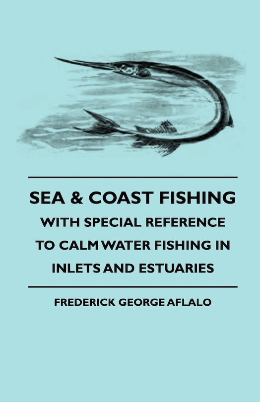 Front cover_Sea & Coast Fishing - With Special Reference To Calm Water Fishing In Inlets And Estuaries