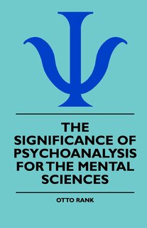 Front cover_The Significance Of Psychoanalysis For The Mental Sciences