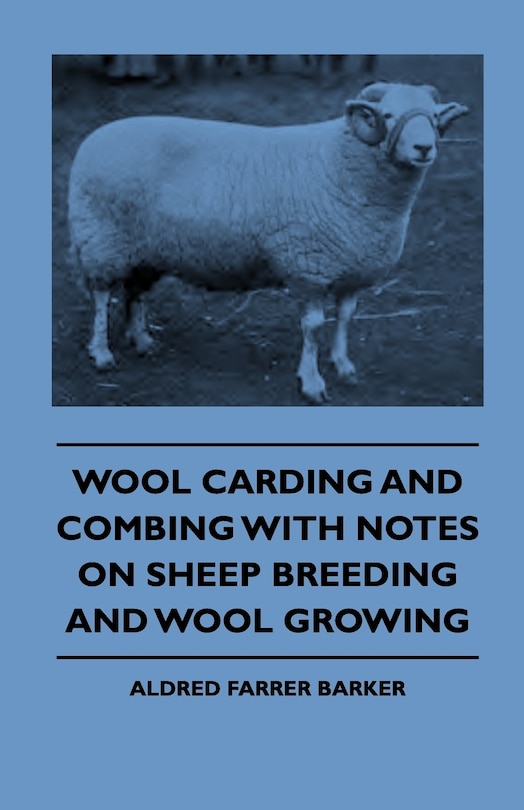 Couverture_Wool Carding and Combing With Notes On Sheep Breeding And Wool Growing