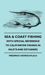 Couverture_Sea & Coast Fishing - With Special Reference To Calm Water Fishing In Inlets And Estuaries