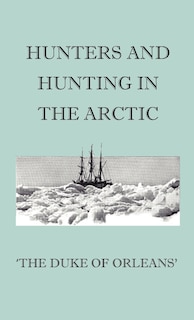 Couverture_Hunters And Hunting In The Arctic
