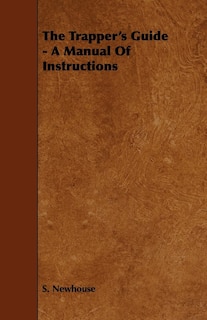 Couverture_The Trapper's Guide - A Manual of Instructions