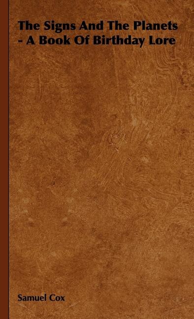 Front cover_The Signs And The Planets - A Book Of Birthday Lore