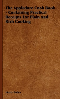 Front cover_The Appledore Cook Book - Containing Practical Receipts for Plain and Rich Cooking