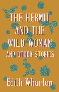 Couverture_The Hermit and the Wild Woman, and Other Stories