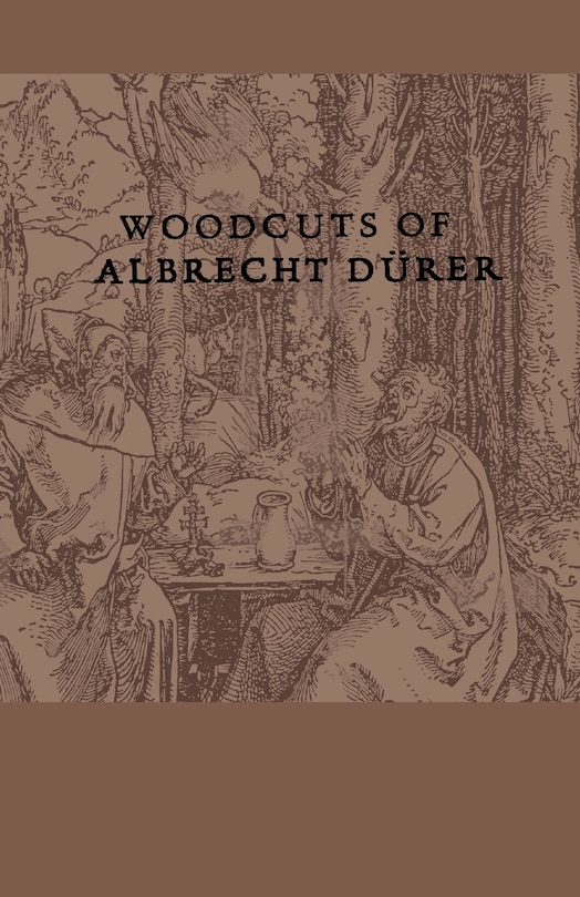 Couverture_Woodcuts Of Albrecht Durer