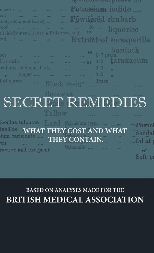 Front cover_Secret Remedies - What They Cost and What They Contain