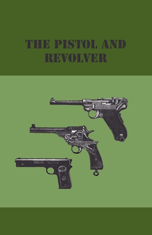 Front cover_The Pistol And Revolver