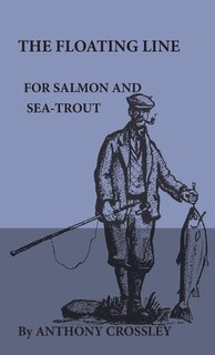 Couverture_The Floating Line for Salmon and Sea-Trout