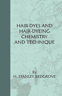 Couverture_Hair-Dyes And Hair-Dyeing Chemistry And Technique