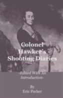 Couverture_Colonel Hawker's Shooting Diaries - Edited with an Introduction