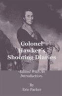 Couverture_Colonel Hawker's Shooting Diaries - Edited with an Introduction