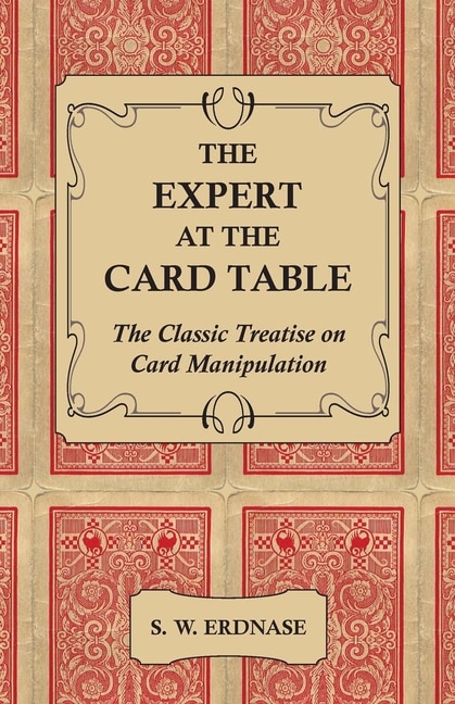 Front cover_The Expert at the Card Table - The Classic Treatise on Card Manipulation