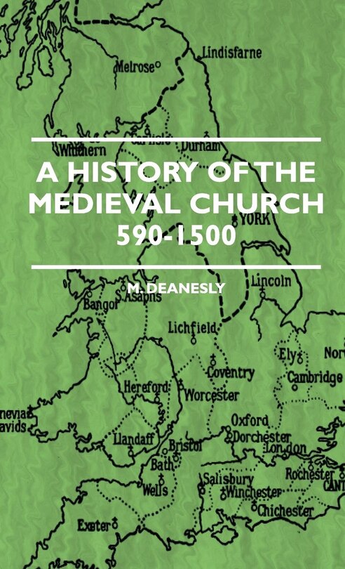 Front cover_A History Of The Medieval Church 590-1500