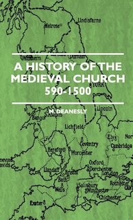 Couverture_A History Of The Medieval Church 590-1500