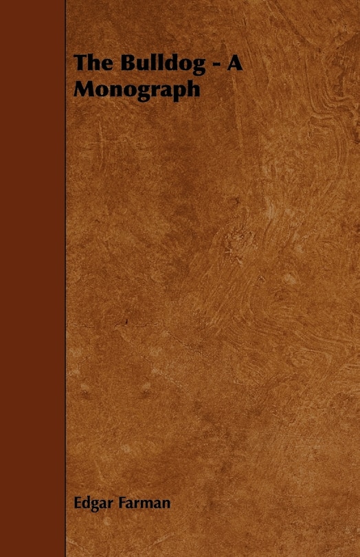 Front cover_The Bulldog - A Monograph