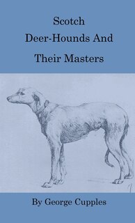 Couverture_Scotch Deer-Hounds and Their Masters