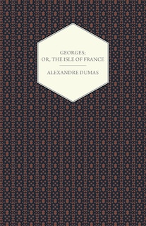 Front cover_Georges; Or, The Isle of France