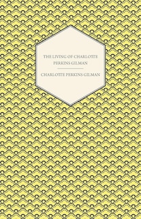 Front cover_The Living of Charlotte Perkins Gilman