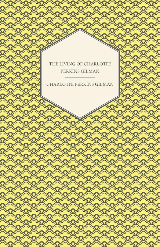 Front cover_The Living of Charlotte Perkins Gilman