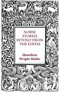 Front cover_Norse Stories Retold From The Eddas