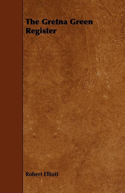 Front cover_The Gretna Green Register