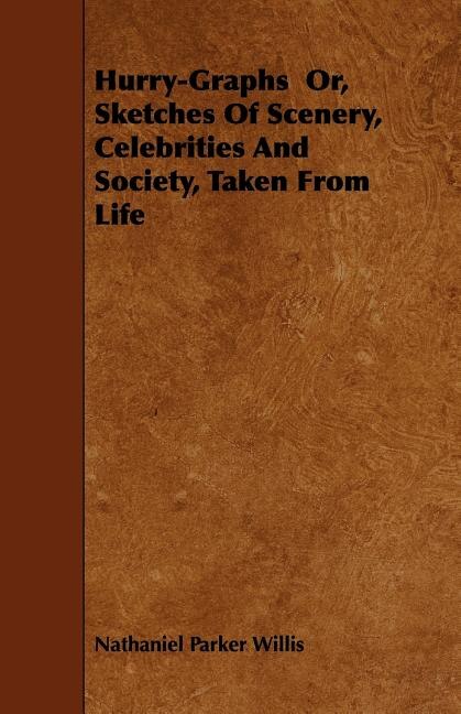 Couverture_Hurry-Graphs Or, Sketches of Scenery, Celebrities and Society, Taken from Life