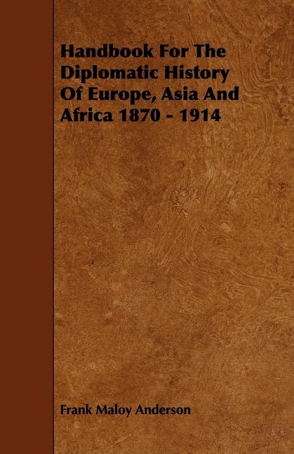 Couverture_Handbook For The Diplomatic History Of Europe, Asia And Africa 1870 - 1914