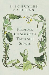 Couverture_Fieldbook Of American Trees And Shrubs