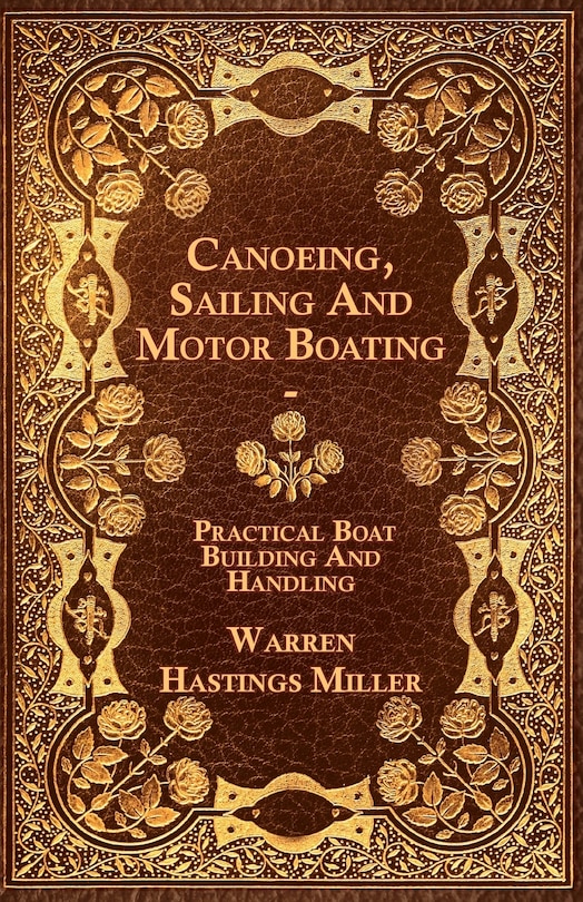 Front cover_Canoeing, Sailing And Motor Boating - Practical Boat Building And Handling