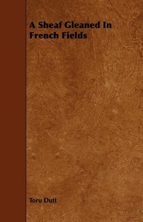 Front cover_A Sheaf Gleaned In French Fields