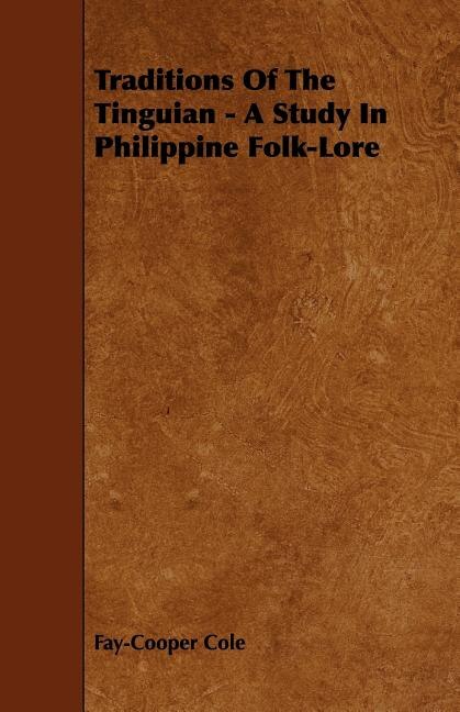 Front cover_Traditions Of The Tinguian - A Study In Philippine Folk-Lore