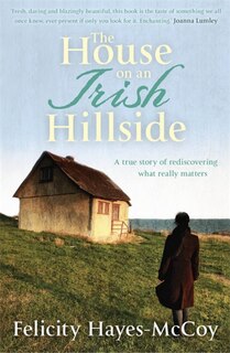 Front cover_The House On An Irish Hillside